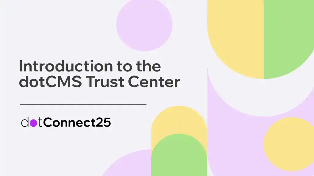 Introduction to the dotCMS Trust Center