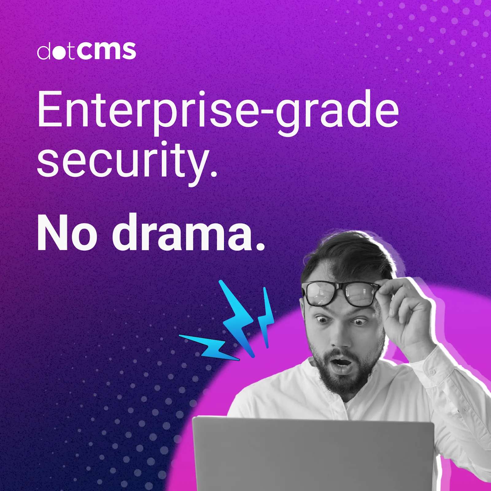 enterprise security, no drama.png